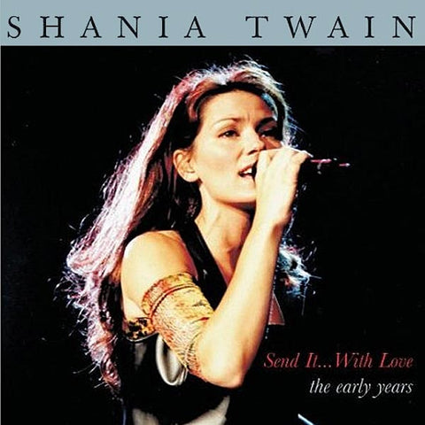 Shania Twain - Send It... With Love