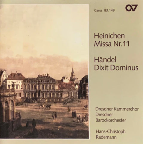 Heinichen, Händel, Dresdner Kammerchor, Dresdner Barockorchester, Hans-Christoph Rademann -  Missa Nr.11, Dixit Dominus