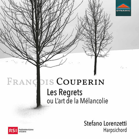 François Couperin, Stefano Lorenzetti - Les Regrets Ou L'art de la Mélancolie