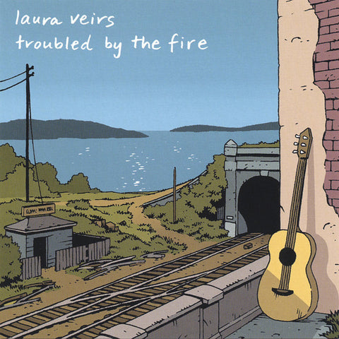 Laura Veirs - Troubled By The Fire