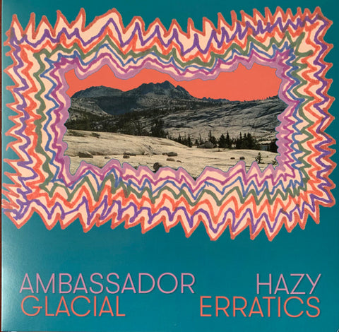 Ambassador Hazy - Glacial Erratics