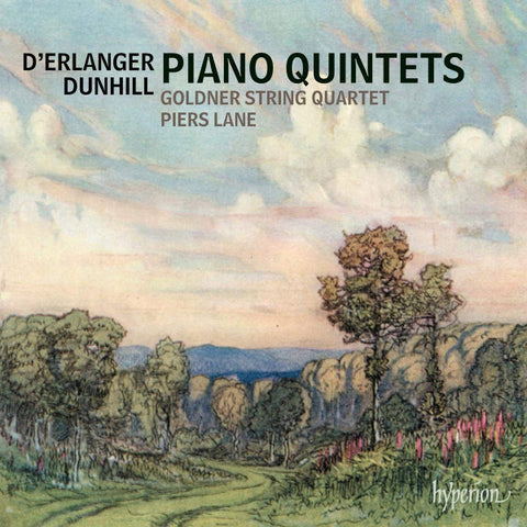 D'Erlanger, Dunhill, Goldner String Quartet, Piers Lane - Piano Quintets