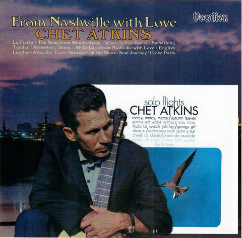 Chet Atkins - From Nashville With Love & Solo Flights