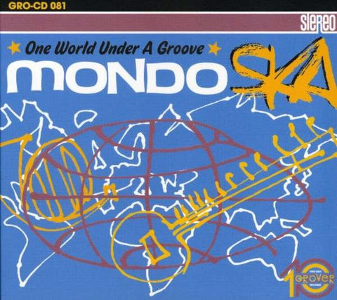 Various - Mondo SKA - One World Under A Groove