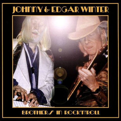 Johnny And Edgar Winter - Brothers In Rock'N'Roll