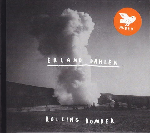 Erland Dahlen - Rolling Bomber