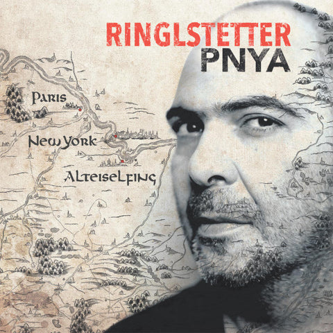 Hannes Ringlstetter - PNYA (Paris, New York, Alteiselfing)