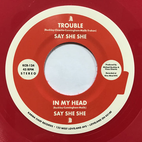 Say She She - Trouble / In My Head