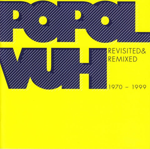 Popol Vuh - Revisited & Remixed 1970-1999