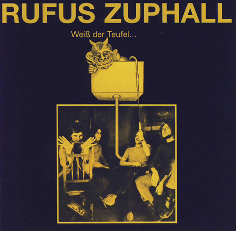 Rufus Zuphall - Weiß Der Teufel