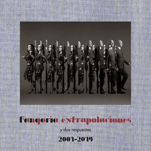 Fangoria - Extrapolaciones Y Dos Respuestas 2001-2019