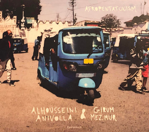 Alhousseini Anivolla & Girum Mezmur - Afropentatonism