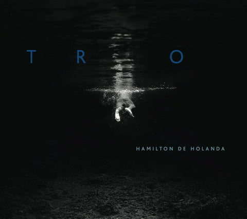 Hamilton De Holanda - Trio