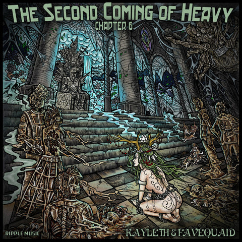 Kayleth & Favequaid - The Second Coming Of Heavy Chapter 6