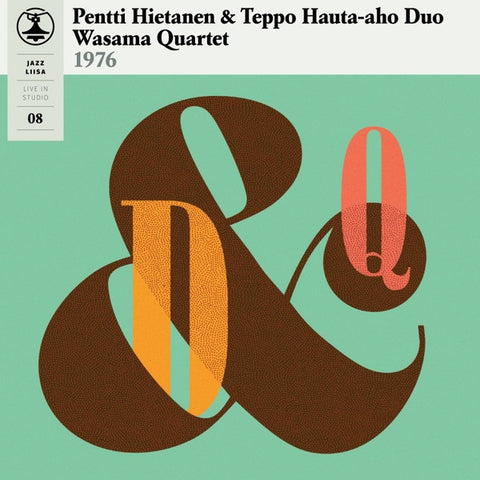 Pentti Hietanen & Teppo Hauta-aho Duo, Wasama Quartet - Jazz Liisa 08