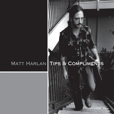 Matt Harlan, - Tips & Compliments