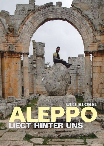 Ulli Blobel, Burhan Öçal, Istanbul Oriental Ensemble - ALEPPO- Liegt Hinter Uns
