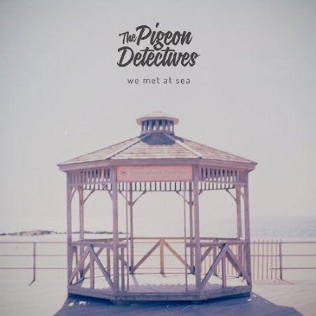 The Pigeon Detectives - We Met At Sea