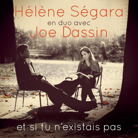 Hélène Ségara En Duo Avec Joe Dassin - Et Si Tu N'Existais Pas