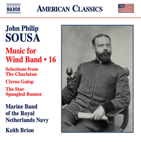 John Philip Sousa, Marine Band Of The Royal Netherlands Navy, Keith Brion - Music For Wind Band • 16