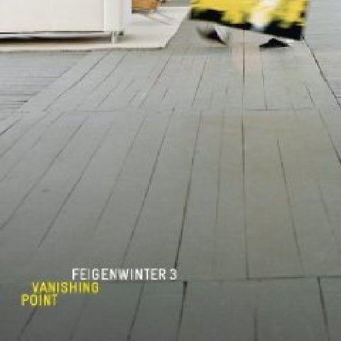 Feigenwinter 3 - Vanishing Point
