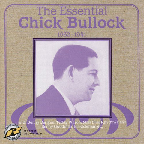 Chick Bullock - The Essential Chick Bullock 1932-1941