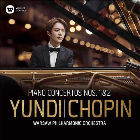 Yundi, Chopin, Warsaw Philharmonic Orchestra - Piano Concerto Nos. 1 & 2