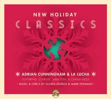 Adrian Cunningham & La Lucha - New Holiday Classics