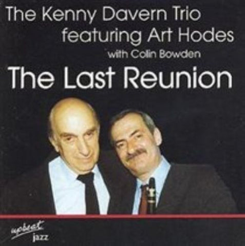 The Kenny Davern Trio Featuring Art Hodes With Colin Bowden - The Last Reunion