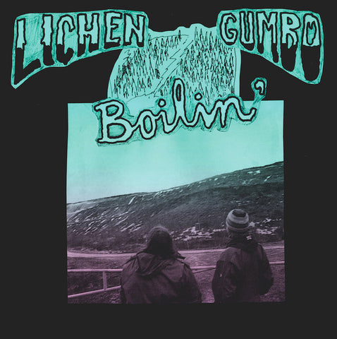 Lichen Gumbo - Boilin'