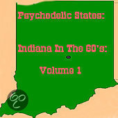 Various - Psychedelic States: Indiana In The 60s Vol. 1