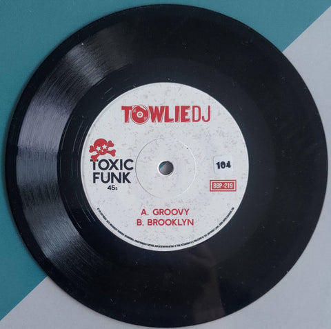 Towlie DJ - Toxic Funk 45s Vol 11.