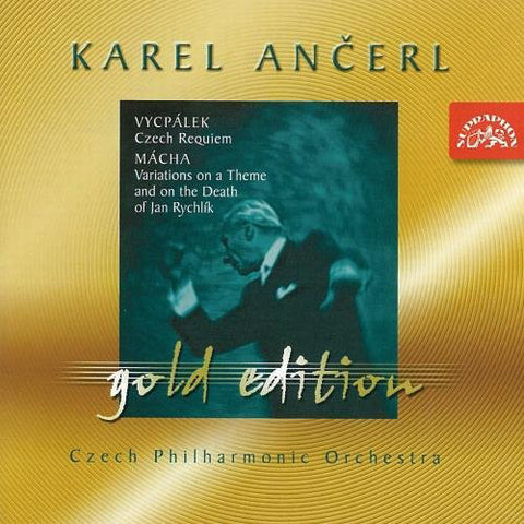 Karel Ančerl, Czech Philharmonic Orchestra - Vycpálek, Mácha - Vycpálek: Czech Requiem • Mácha: Variations On A Theme And On The Death Of Jan Rychlík