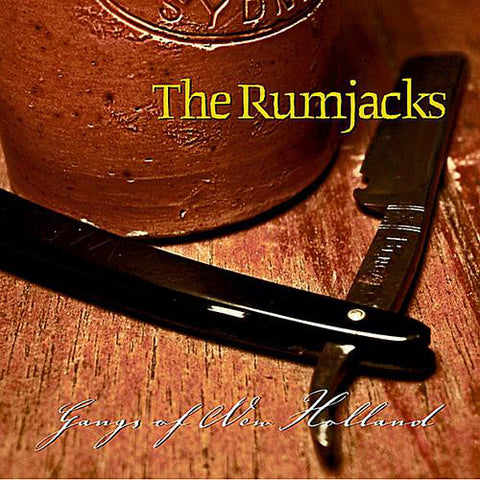 The Rumjacks - Gangs Of New Holland