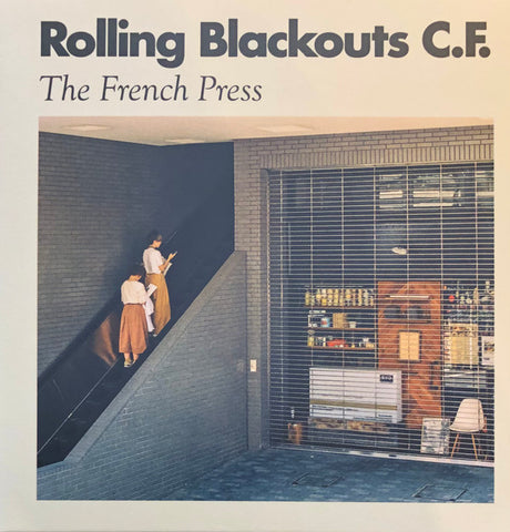 Rolling Blackouts C.F. - The French Press