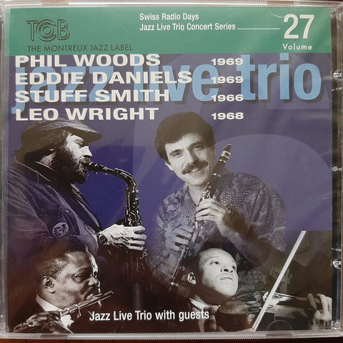 Jazz Live Trio With Phil Woods, Eddie Daniels, Stuff Smith, Leo Wright - Jazz Live Trio With Guests