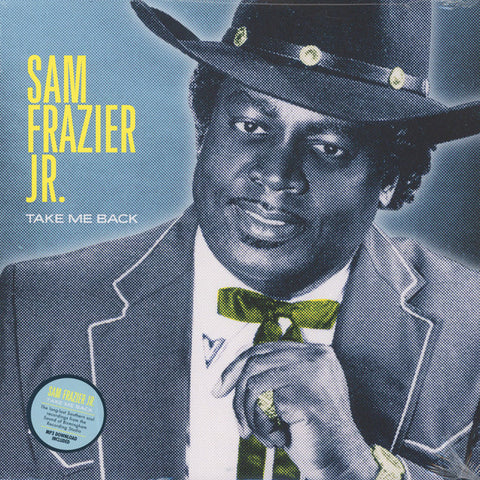 Sam Frazier Jr. - Take Me Back