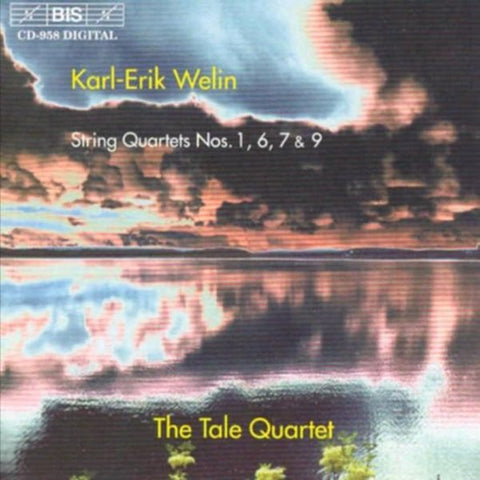 Karl-Erik Welin - The Tale Quartet - String Quartets Nos. 1, 6, 7 & 9