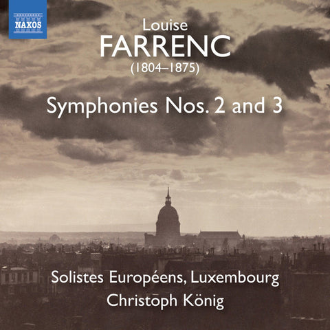 Louise Farrenc, Solistes Européens Luxembourg, Christoph König - Louise Farrenc (1804-1875): Symphonies Nos. 2 and 3