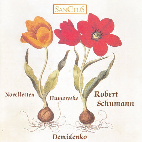 Robert Schumann, Demidenko - Humoreske, Op. 20; Novelletten, Op. 21