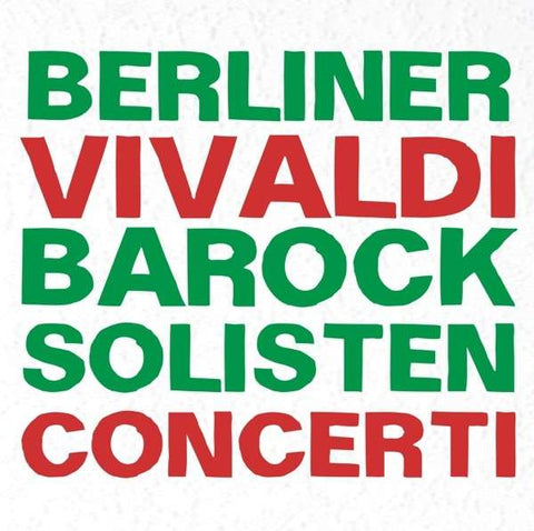 Berliner Barock Solisten - Vivaldi Concerti