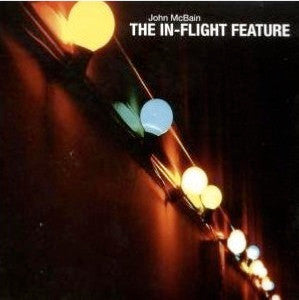 John McBain - The In-Flight Feature