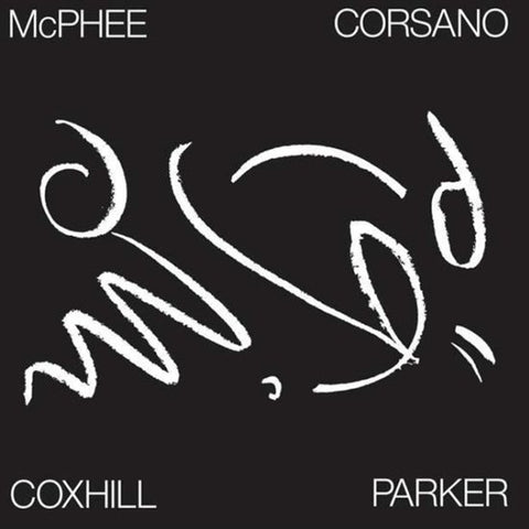 Coxhill, McPhee, Corsano, Parker - Tree Dancing