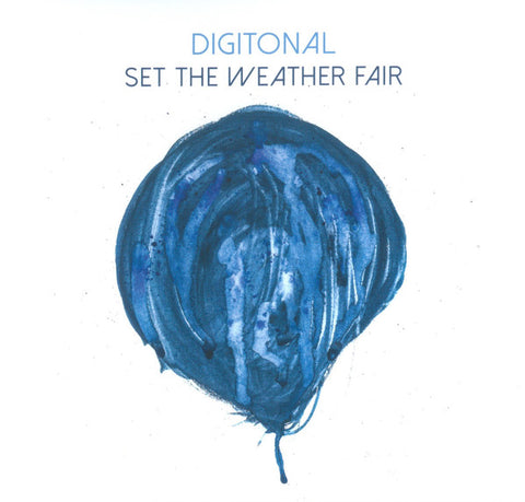 Digitonal - Set The Weather Fair