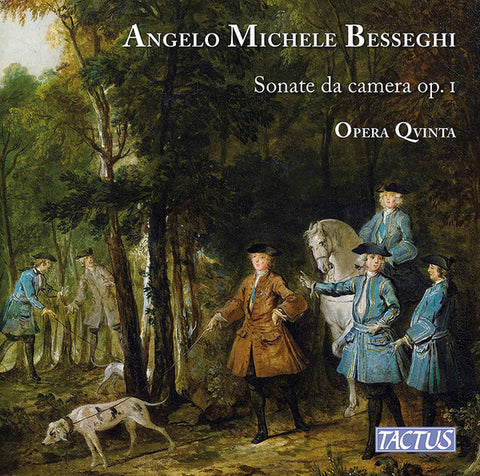 Angelo Michele Besseghi, Opera Qvinta - Sonate Da Camera Op. I