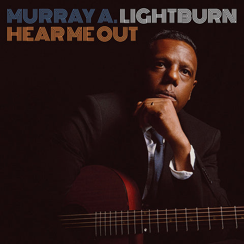 Murray A. Lightburn - Hear Me Out