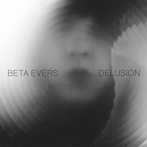 Beta Evers - Delusion
