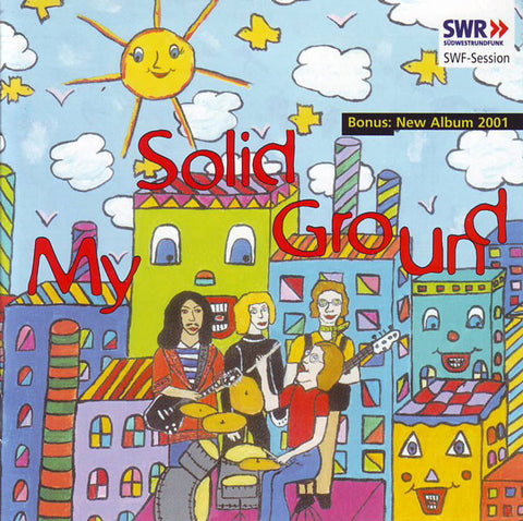 My Solid Ground - SWF-Session + Bonus Album 2001