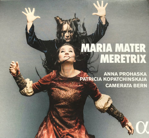 Anna Prohaska, Patricia Kopatchinskaja, Camerata Bern - Maria Mater Meretrix