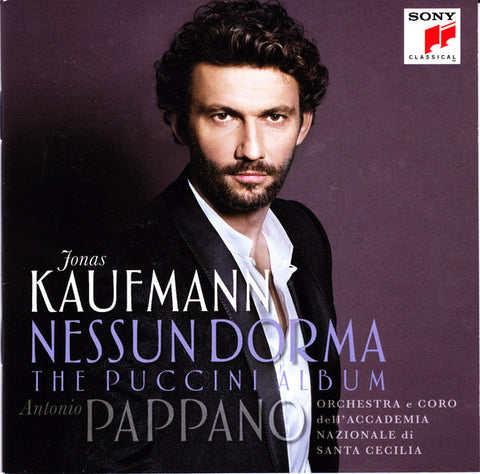 Giacomo Puccini - Jonas Kaufmann, Antonio Pappano - Nessun Dorma - The Puccini Album